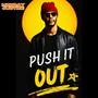Push It Out (Explicit)