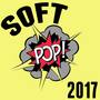 Soft Pop 2017