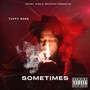 Sometimes (Explicit)