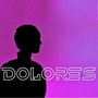 Dolores (Explicit)