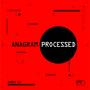 Anagram Processed