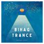 Bihag Trance