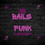 Baile Funk (Explicit)