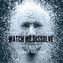 Watch Me Dissolve (feat. Mposter) [Radio Edit]