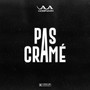 PAS CRAMÉ (Explicit)