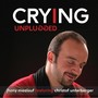 Crying (Unplugged) [feat. Christof Unterberger]