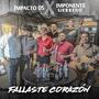 Fallaste Corazón (feat. imponente sierreño) [En vivo]