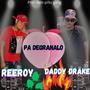 pa dreganalo (feat. Reeroy)