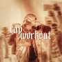 RAP WORKOUT (Explicit)