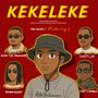 KEKELEKE (feat. Ryhen Eazzy, Koby thetreasure, Casty_23 & Cozy T-swirl)
