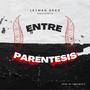 Entre Parentesis (Explicit)