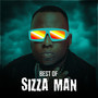 Best of Sizza Man