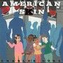 American Skin