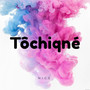 Tôchiqné