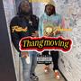 Thang Moving f/ FATTREL (Explicit)