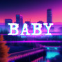 BABY (Explicit)