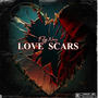 Love Scars (Explicit)