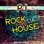 Rock da House