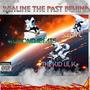 Realine the past Behind (feat. Ceda C & TheKidLiL K) [Explicit]