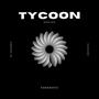 TYCOON (MAIN MIX) (feat. guSh.eXe X jauza814)