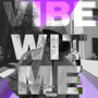 Vibe Wit Me (Explicit)