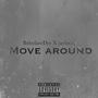 Move Around (feat. BabyfxceDre) [Explicit]