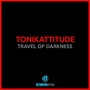 Travel Of Darkness