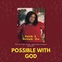 POSSIBLE WITH GOD