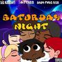 Saturday Night (Explicit)