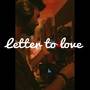 Letter to love (Explicit)