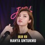 Hanya Untukmu