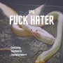 **** Hater (Explicit)