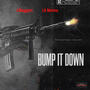 Bump It Down (feat. LA Munna) [Explicit]