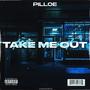 Take Me Out (Explicit)