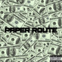 PAPER ROUTE (Explicit)