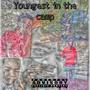 Youngest In The Camp (Explicit)