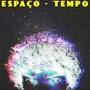 Espaço - Tempo