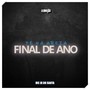 Pé na Areia Final de Ano (Explicit)