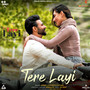 Tere Layi (From 