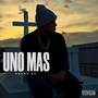 Uno Mas (Explicit)