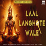 Laal Langhote Wale