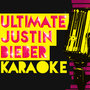 Ultimate Justin Bieber Karaoke