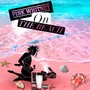 Pink Whitney on the Beach (Explicit)