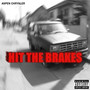 Hit The Brakes (Explicit)