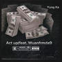 Act up (feat. Wuan) [Explicit]