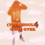 (You Should) Come Over [Explicit]