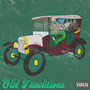 Old Traditions (Explicit)