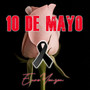 Diez De Mayo (Explicit)