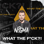 What The ****?! (Explicit)