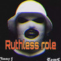 Ruthless role (狠角色)